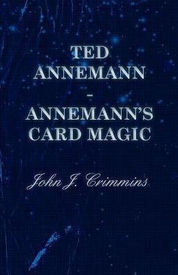 Ted Annemann - Annemann's Card Magic(English, Paperback, Crimmins John J.)