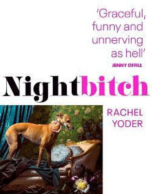 Nightbitch(English, Paperback, Yoder Rachel)
