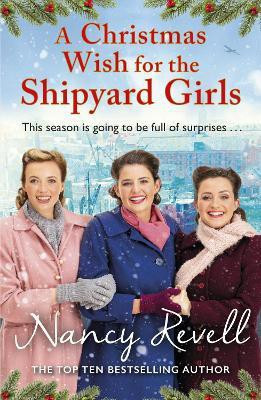 A Christmas Wish for the Shipyard Girls(English, Paperback, Revell Nancy)