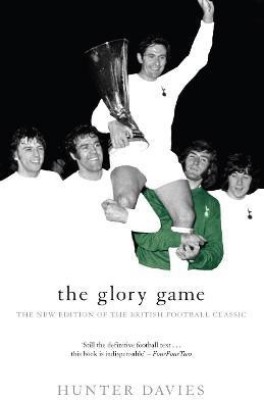 The Glory Game(English, Paperback, Davies Hunter)