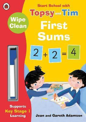 Wipe-Clean First Sums: Start School with Topsy and Tim(English, Paperback, Adamson Jean)