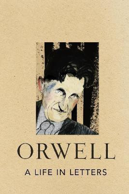 A Life in Letters(English, Hardcover, Orwell George)