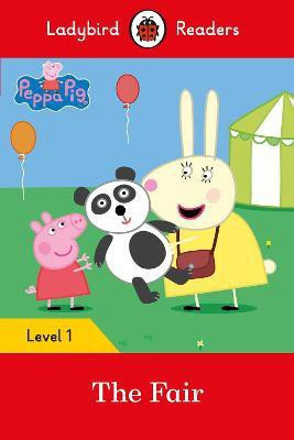 Ladybird Readers Level 1 - Peppa Pig - The Fair (ELT Graded Reader)(English, Paperback, Ladybird)