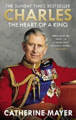 Charles: The Heart of a King(English, Paperback, Mayer Catherine)