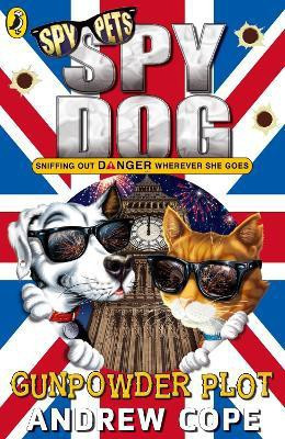 Spy Dog: The Gunpowder Plot(English, Paperback, Cope Andrew)