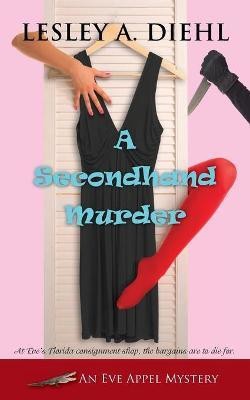 A Secondhand Murder(English, Paperback, Diehl Lesley A)