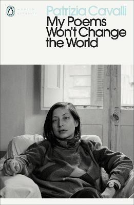 My Poems Won't Change the World(English, Paperback, Cavalli Patrizia)