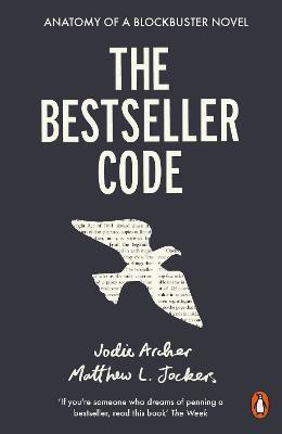 The Bestseller Code(English, Paperback, Jockers Matthew)