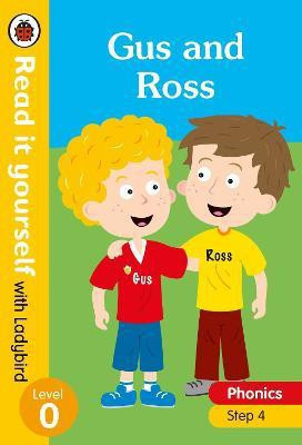 Gus and Ross - Read it yourself with Ladybird Level 0: Step 4(English, Hardcover, Ladybird)