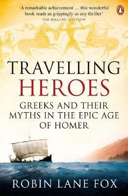 Travelling Heroes(English, Paperback, Lane Fox Robin)