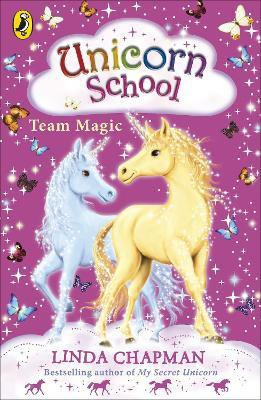Unicorn School: Team Magic(English, Paperback, Chapman Linda)