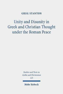 Unity and Disunity in Greek and Christian Thought under the Roman Peace(English, Paperback, Stanton Greg)