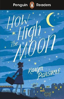 Penguin Readers Level 4: How High The Moon (ELT Graded Reader)(English, Paperback, Parsons Karyn)