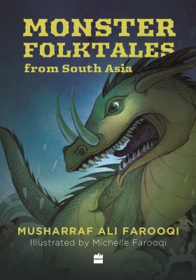 Monster Folktales From South Asia(English, Paperback, Musharraf Ali Farooqi)