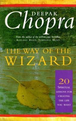 The Way Of The Wizard(English, Paperback, Chopra Deepak Dr)