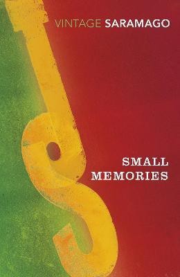 Small Memories(English, Paperback, Saramago Jose)