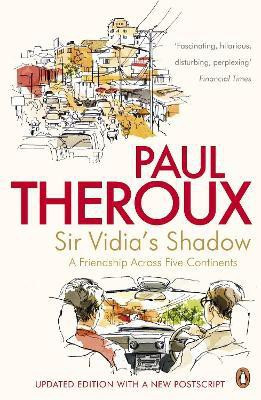 Sir Vidia's Shadow  - A Friendship Across Five Continents(English, Paperback, Theroux Paul)