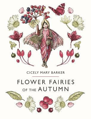 Flower Fairies of the Autumn(English, Hardcover, Barker Cicely Mary)