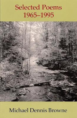 Selected Poems, 1965-1995(English, Paperback, Browne Michael Dennis)