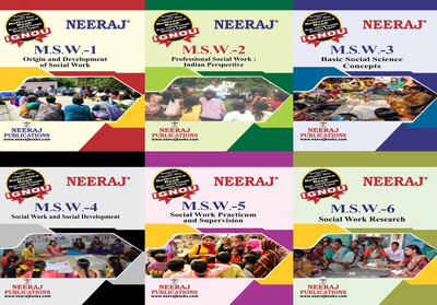 IGNOU MSW-1 Origin And Development Of Social Work MSW-2 Professional Social Work: Indian PerspectivesMSW-3 Basic Social Science Concepts MSW-4 Social Work And Social Development MSW-5 Social Work Practicum And Supervision MSW-6 Social Work Research(Paperback, Experts Panel of Neeraj Publication)
