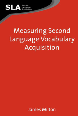 Measuring Second Language Vocabulary Acquisition(English, Paperback, Milton James)