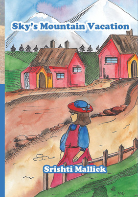 Sky's Mountain Vacation(Paperback, Srishti Mallick)