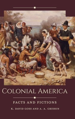 Colonial America(English, Hardcover, Goss K. David)