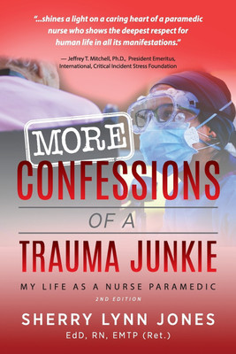 More Confessions of a Trauma Junkie(English, Paperback, Jones Sherry Lynn)