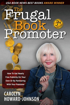 The Frugal Book Promoter - 3rd Edition(English, Paperback, Howard-Johnson Carolyn)