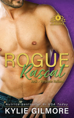Rogue Rascal - Jack(Italian, Paperback, Gilmore Kylie)