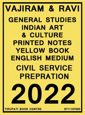 Vajiram & Ravi - General Studies - Indian Art & Culture (Printed Notes) - Yellow Book English Medium 2022 - Civil Service Prepration (Photocopy) - 2022(Paperback, VAJIRAM & RAVI)