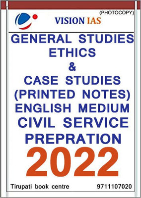 Vision IAS - General Studies - Ethics & Case Studies (Printed Notes) English Medium 2022 - Civil Service Prepration (Photocopy) - 2022(Paperback, VISION IAS)