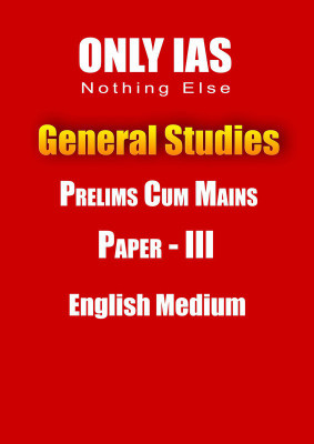 General Studies Paper-3 Printed Notes By Only IAS For Prelims Cum Mains(Paperback, Faculty of Only IAS)