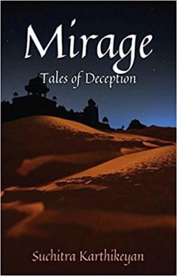 Mirage - Tales of Deception(Paperback, Suchitra Karthikeyan)