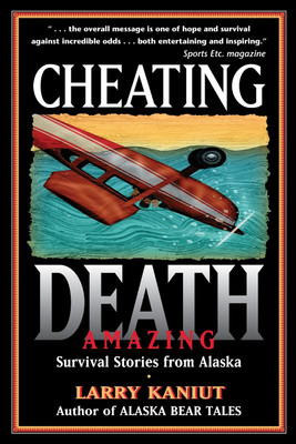 Cheating Death(English, Paperback, Kaniut Larry)