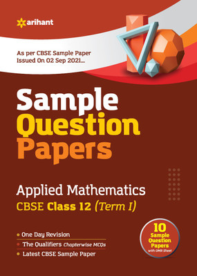 Arihant CBSE Term 1 Applied Mathematics Sample Papers Questions for Class 12 MCQ Books for 2021 (As Per CBSE Sample Papers issued on 2 Sep 2021)(English, Paperback, Dwevedi Brijesh)