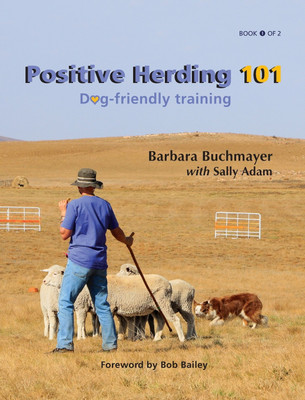 Positive Herding 101(English, Hardcover, Buchmayer Barbara)