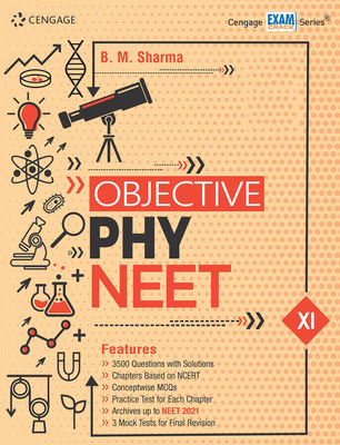 Objective Phy NEET - Class XI First Edition(Paperback, B. M. Sharma)