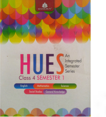 HUES An Integrated Semester Series Class 4 SEMESTER 1(Paperback, Panel of Authors)
