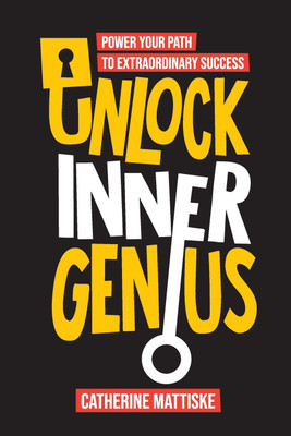 Unlock Inner Genius(English, Paperback, Mattiske Catherine)