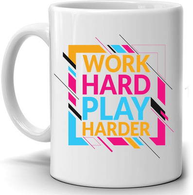 Mr UVD Stylish Work Hard Play Harder Printed Ceramic Coffee Mug(350 ml)