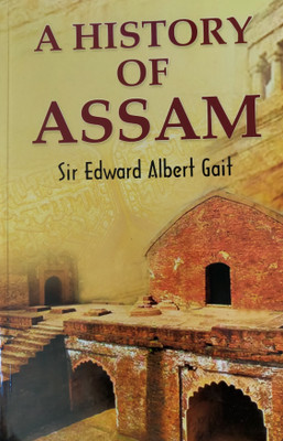 A History Of Assam (E/m)(Paperback, SIR EDWARD GAIT)