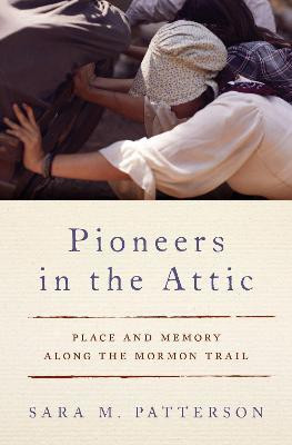 Pioneers in the Attic(English, Hardcover, Patterson Sara M.)