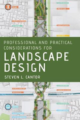 Professional and Practical Considerations for Landscape Design(English, Paperback, Cantor Steven L.)