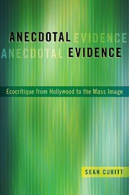 Anecdotal Evidence(English, Paperback, Cubitt Sean)