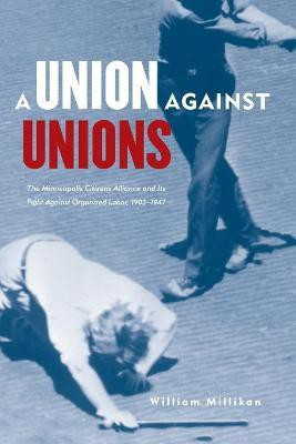 Union Against Unions(English, Paperback, Millikan William)