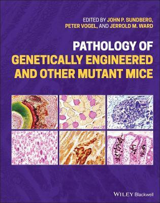 Pathology of Genetically Engineered and Other Mutant Mice(English, Hardcover, unknown)