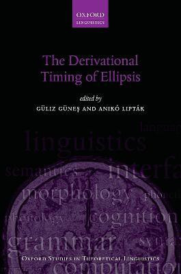 The Derivational Timing of Ellipsis(English, Hardcover, unknown)