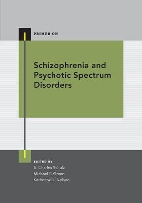 Schizophrenia and Psychotic Spectrum Disorders(English, Paperback, unknown)