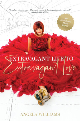 Extravagant Life to Extravagant Love(English, Paperback, Williams Angela)